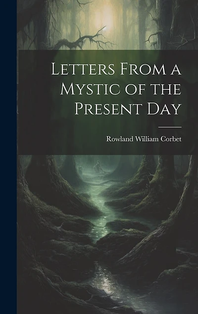 Letters From a Mystic of the Present Day