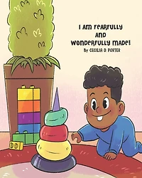 I Am Fearfully and Wonderfully Made!