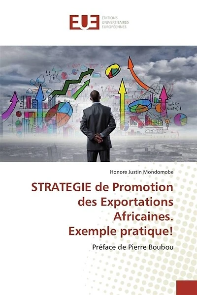 STRATEGIE de Promotion des Exportations Africaines. Exemple pratique !