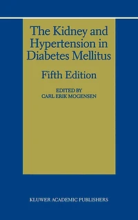 The Kidney and Hypertension in Diabetes Mellitus