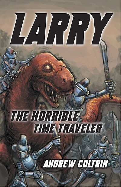 Larry The Horrible Time Traveler