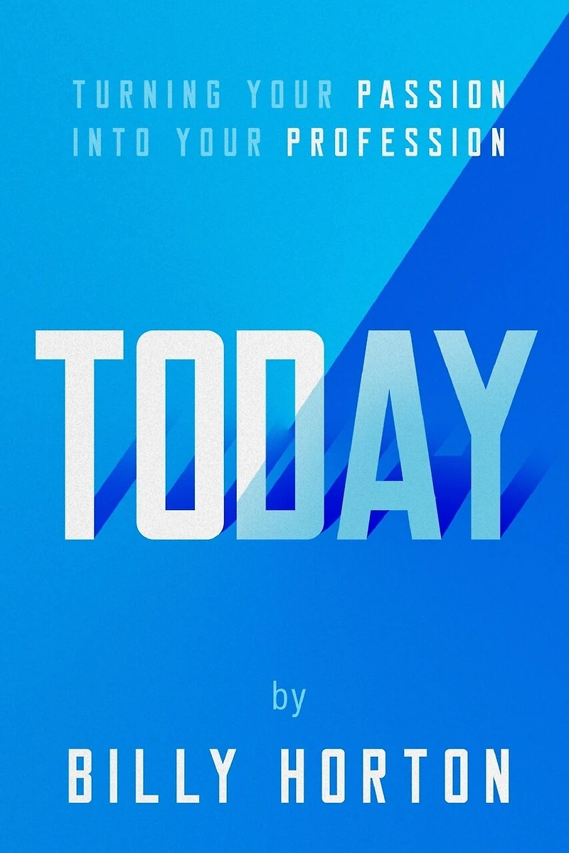 Today: Turning Your Passion Into Your Profession