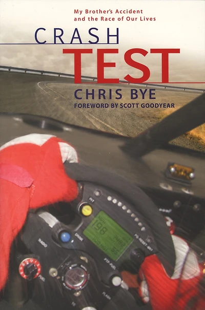 Crash Test: My Brother’s Accident and the Race of Our Lives