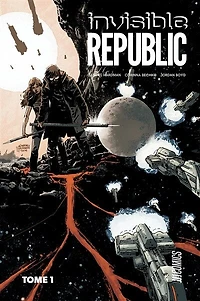 Invisible Republic, Vol. 1