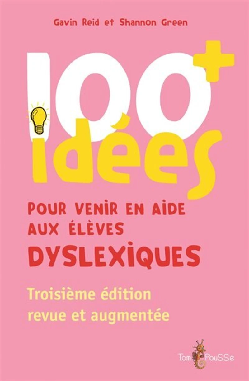 100+ idées pour venir en aide aux élèves dyslexiques