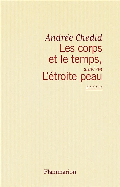 le Corps et temps ; L'Etroite peau