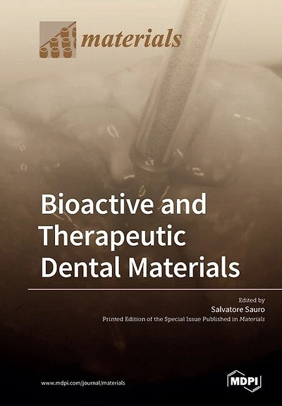 Bioactive And Therapeutic Dental Materials