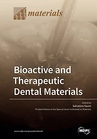 Bioactive And Therapeutic Dental Materials