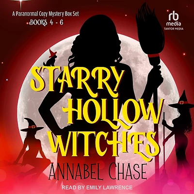 Starry Hollow Witches: A Paranormal Cozy Mystery Box Set, Books 4-6