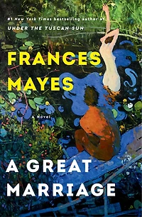 A Great Marriage: Novel
