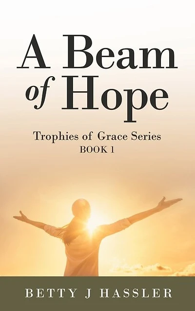 A Beam of Hope: Trophies Grace Series Book 1