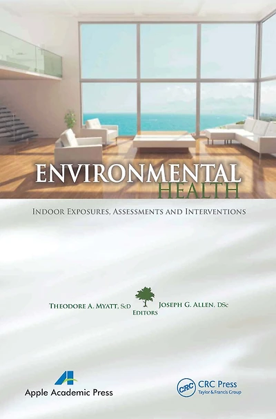 Environmental Health: Indoor Exposures, Assessments and Interventions