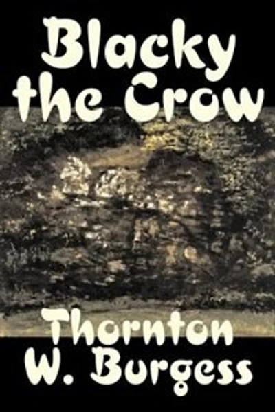 Blacky the Crow (Classic Reprint)