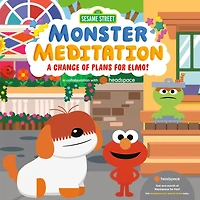 A Change of Plans for Elmo!: Sesame Street Monster Meditation collaboration with Headspace