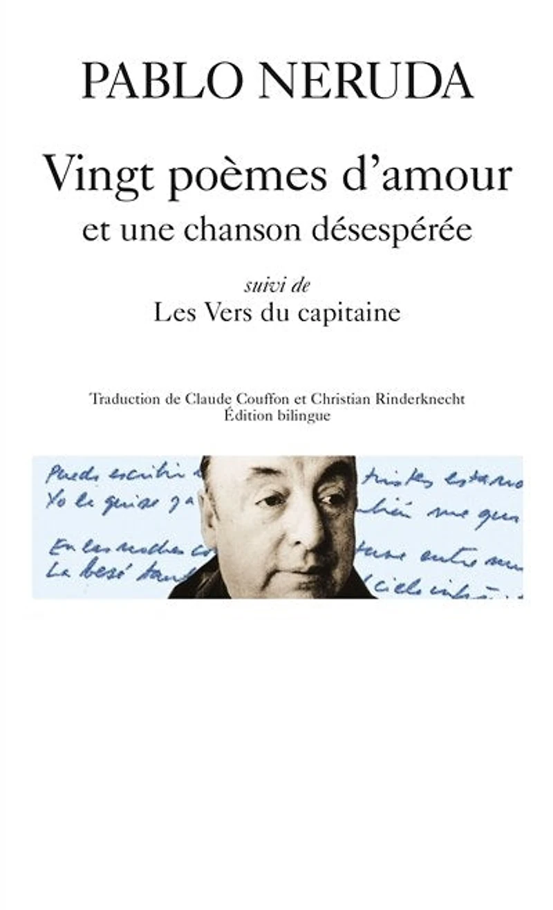 Vingt poèmes d'amour et une chanson désespérée ; Les vers du capitaine