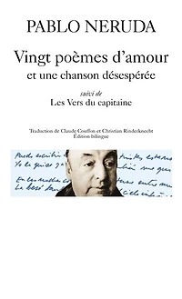 Vingt poèmes d'amour et une chanson désespérée ; Les vers du capitaine