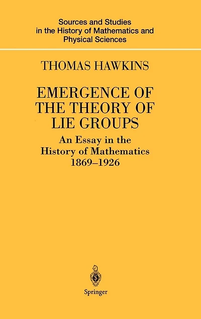 Emergence of the Theory Lie Groups: An Essay History Mathematics 1869-1926