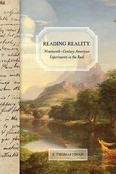 Reading Reality: Nineteenth-century American Experiments The Real