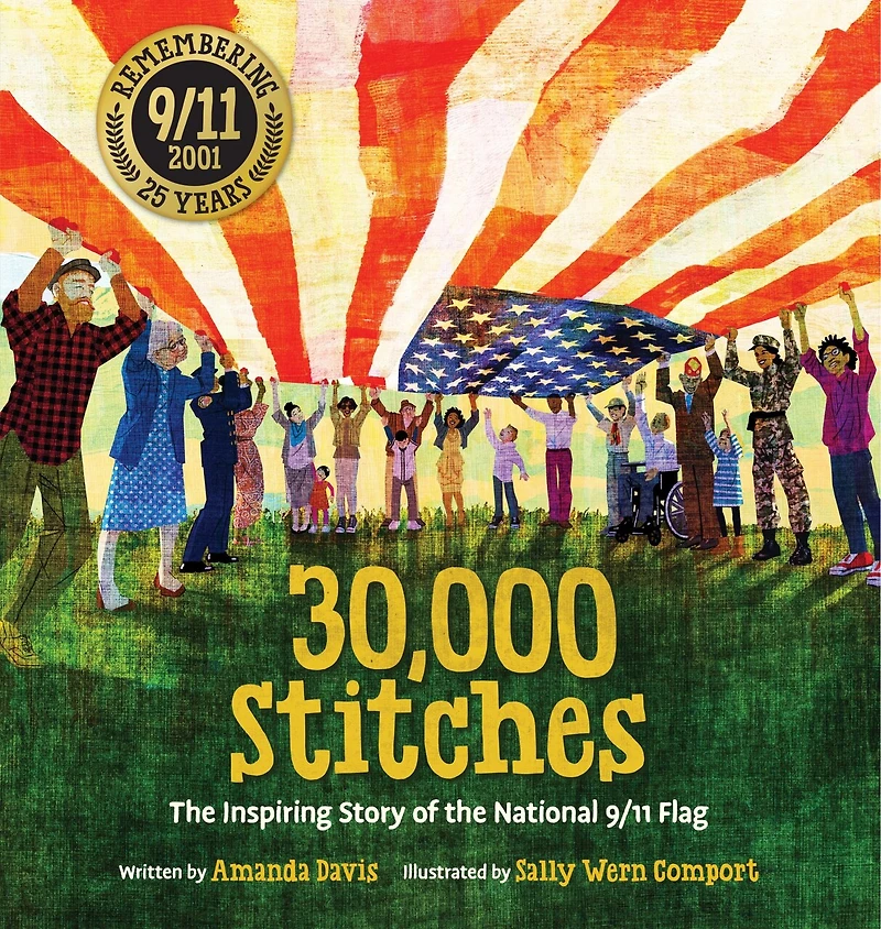 30,000 Stitches: the Inspiring Story of National 9/11 Flag
