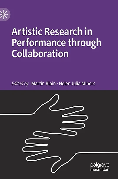 Artistic Research Performance through Collaboration