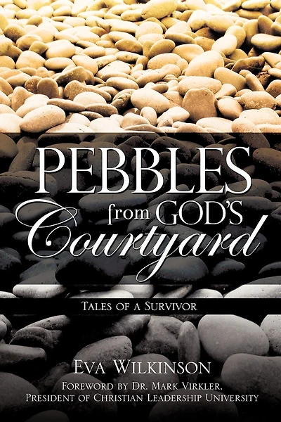 Pebbles From God's Courtyard