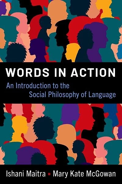 Words Action: An Introduction to the Social Philosophy of Language