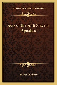 Acts of the Anti Slavery Apostles