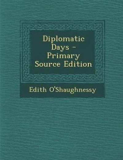 Diplomatic Days - Primary Source Edition