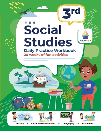 3rd Grade Social Studies: Daily Practice Workbook 20 Weeks of Fun Activities History Civic and Government Geography Economics + Video Explanations Each Question