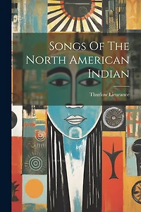 Songs Of The North American Indian
