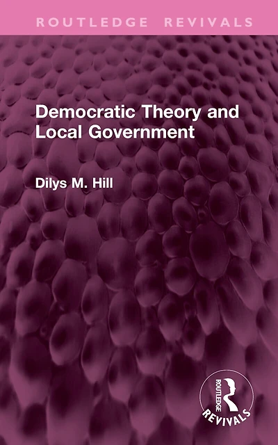 Democratic Theory and Local Government