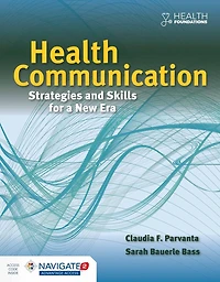 Health Communication: Strategies and Skills for a New Era: .