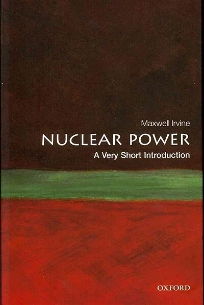 Nuclear Power: A Very Short Introduction