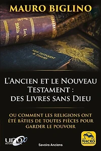 L' Ancien et le Nouveau Testament: des livres sans Dieu