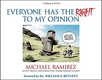 Everyone Has the Right to My Opinion: Investor's Business Daily Pulitzer Prize-Winning Editorial Cartoonist