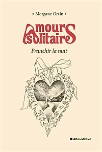 AMOURS SOLITAIRES T3 UNE PAGE A TOURNER