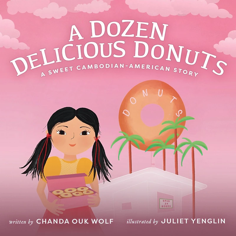 A Dozen Delicious Donuts: Sweet Cambodian-American Story