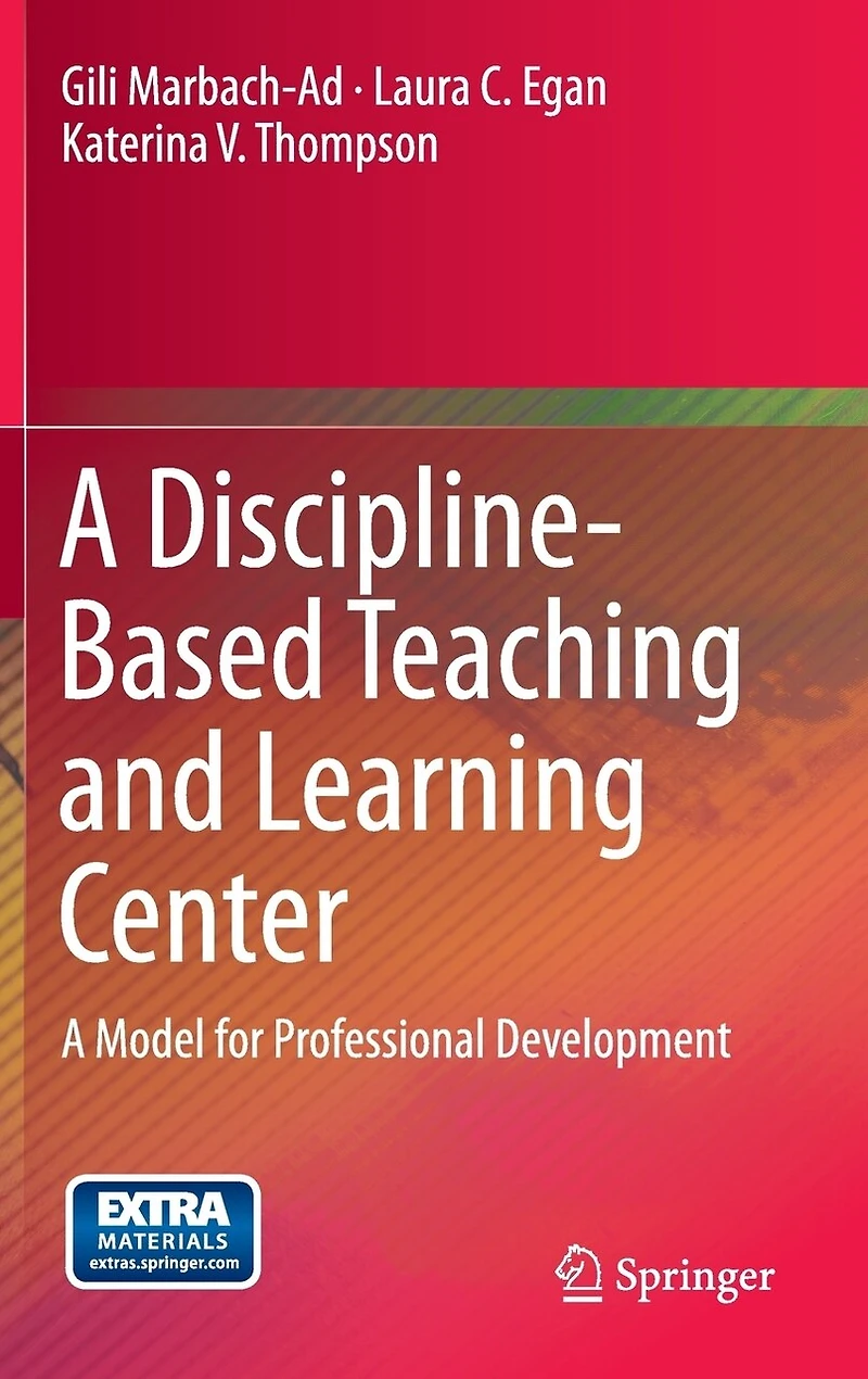 A Discipline-Based Teaching and Learning Center: Model for Professional Development