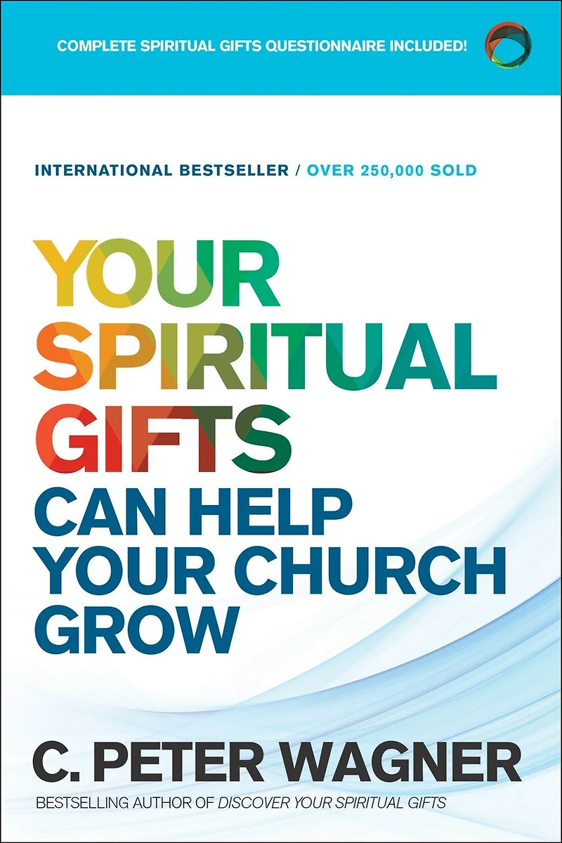 Your Spiritual Gifts Can Help Church Grow