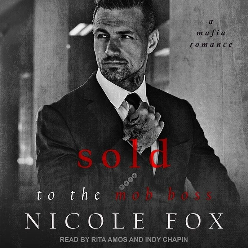 Sold to the Mob Boss Lib/E