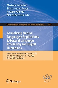 Formalizing Natural Languages: Applications to Language Processing and Digital Humanities: 16th International Conference, NooJ 2022, Rosario, Argentina, June 14-16, Revised Selected Papers