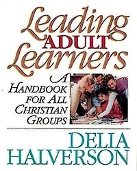 Leading Adult Learners: A Handbook for All Christian Groups