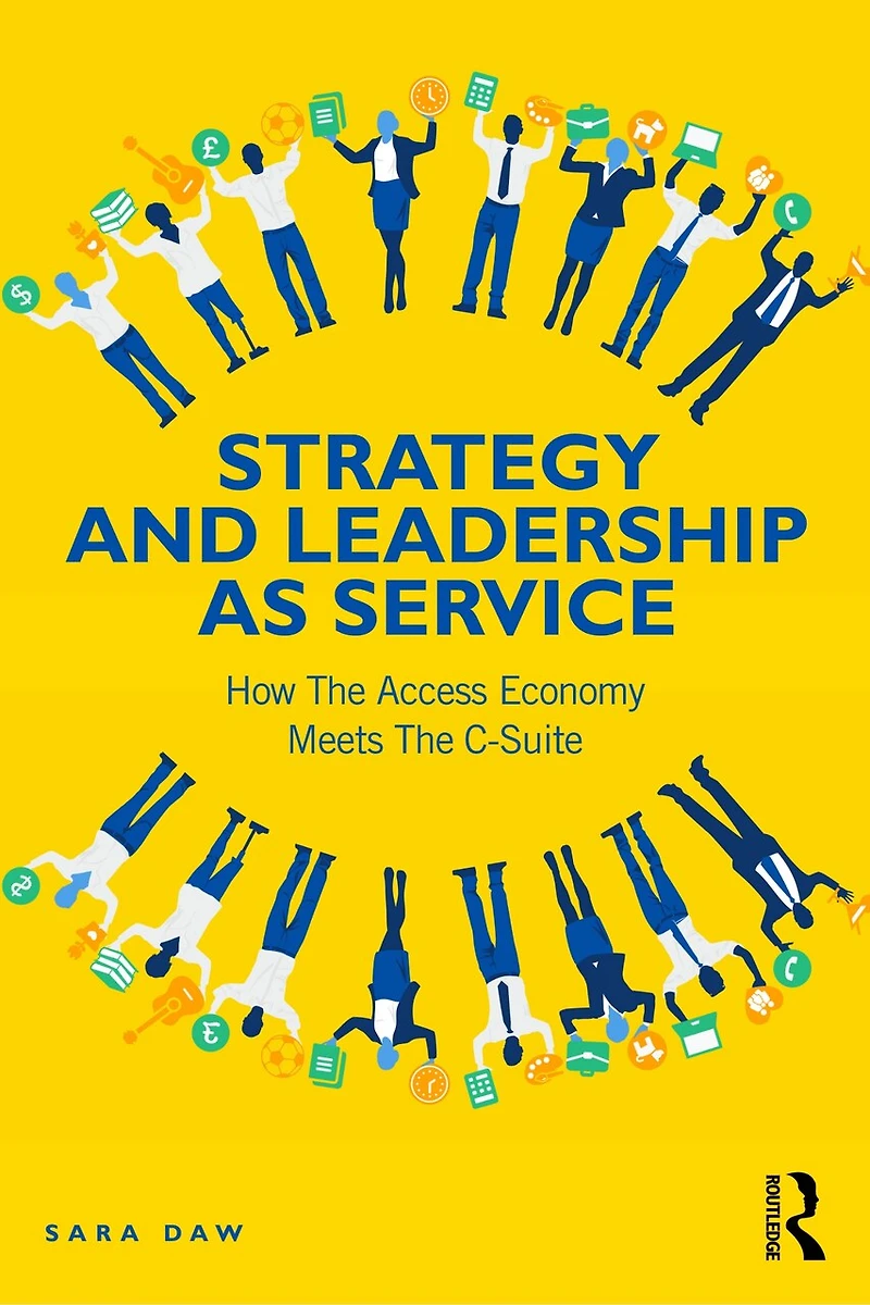 Strategy and Leadership as Service: How the Access Economy Meets C-Suite
