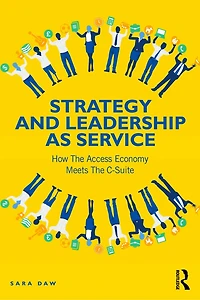 Strategy and Leadership as Service: How the Access Economy Meets C-Suite