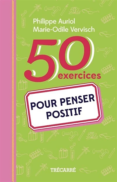 50 exercices pour penser positif