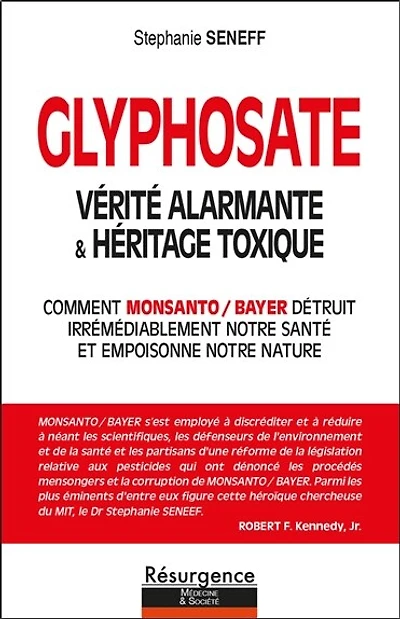 Glyphosate : vérité alarmante & héritage toxique : comment Monsanto-Bayer détruit irrémédiablement notre santé et empoisonne notre planète: vérité alarmante & héritage toxique