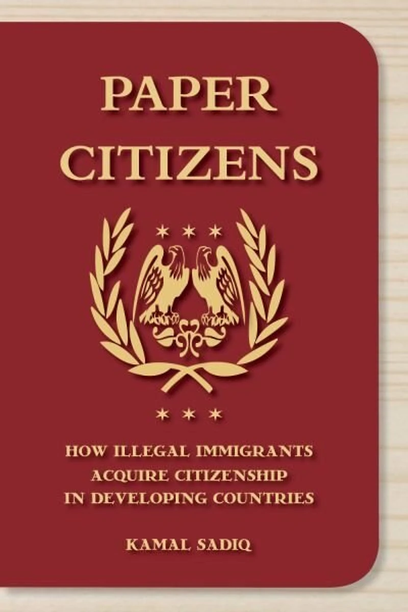 Paper Citizens: How Illegal Immigrants Acquire Citizenship Developing Countries