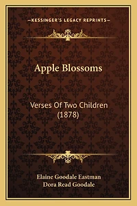 Apple Blossoms: Verses Of Two Children (1878)