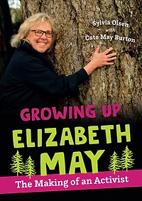 Growing Up Elizabeth May: The Making Of An Activist