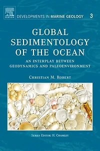 Global Sedimentology of the Ocean: An Interplay between Geodynamics and Paleoenvironment
